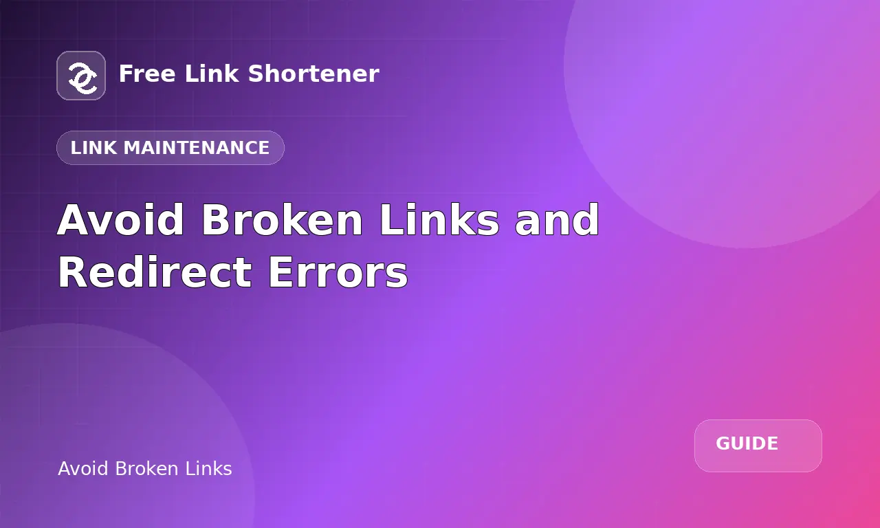 Avoid Broken Links and Redirect Errors
