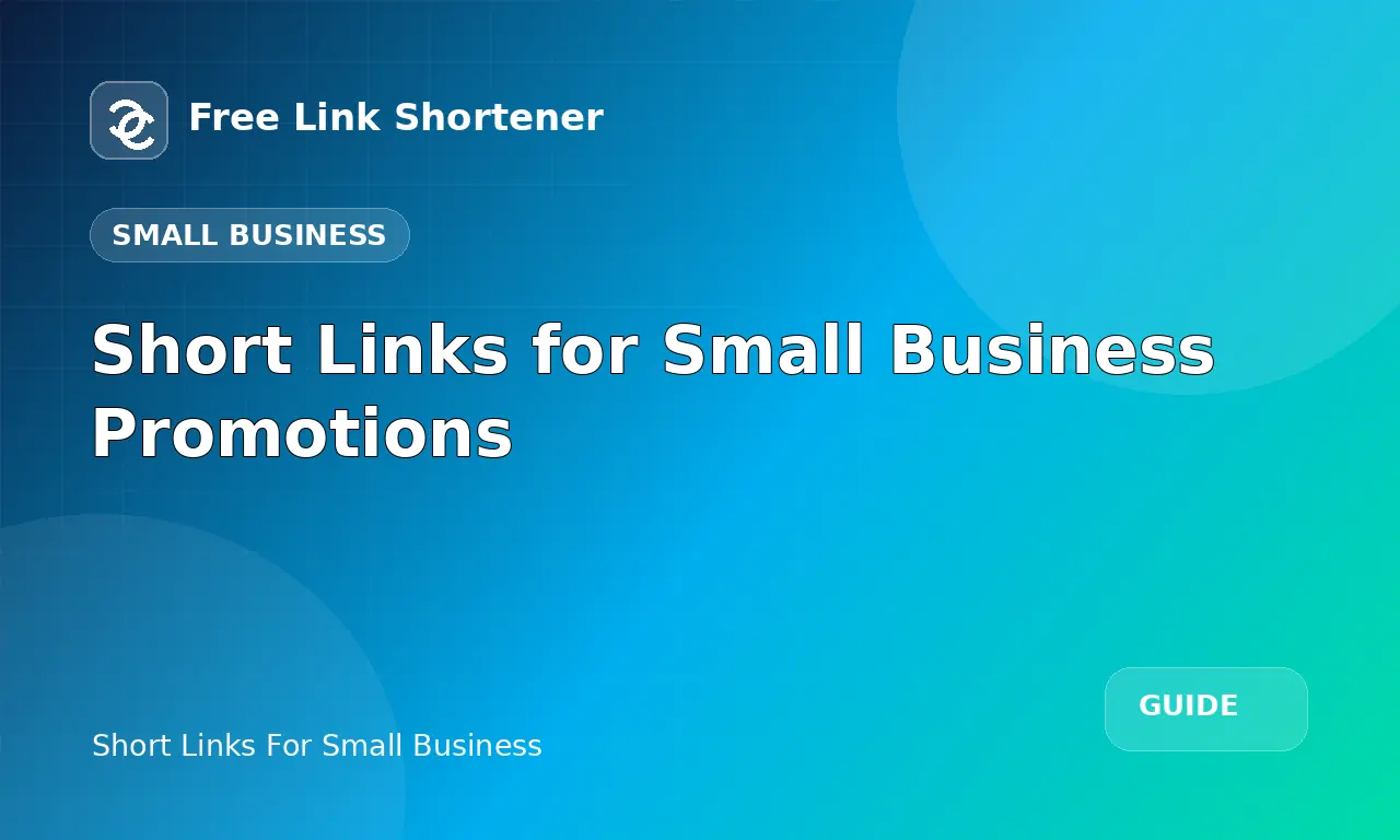 Short Links for Small Business Promotions